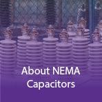 About NEMA Capacitors